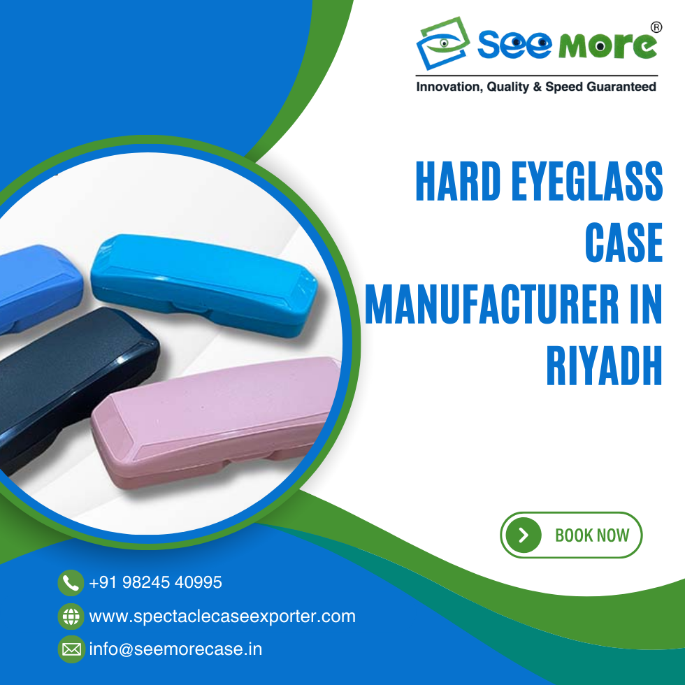 Hard Eyeglass Case Manufacturer in Riyadh